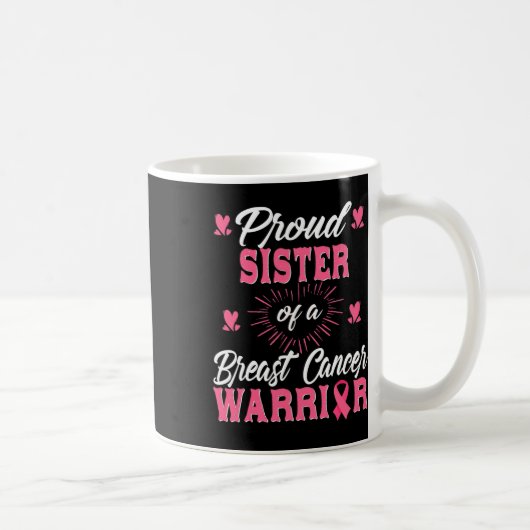 Zuster van een Borstkanker Warrior Awareness Koffiemok (Rechts)