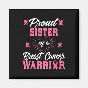 Zuster van een Borstkanker Warrior Awareness Magneet