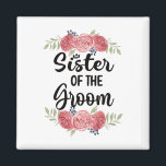 Zuster van Groom Wedding Party Groom Shower Sis Magneet<br><div class="desc">Zuster van Groom Wedding Party Groom Shower Sis</div>