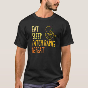 Zuster-verloskundige Birth Worker Eat Sleep Baby's T-shirt