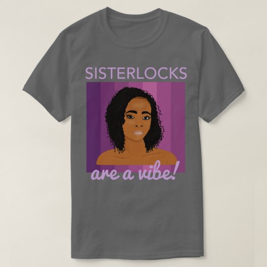 Zusterlocks zijn een Vibe T-shirt (Design voorkant)