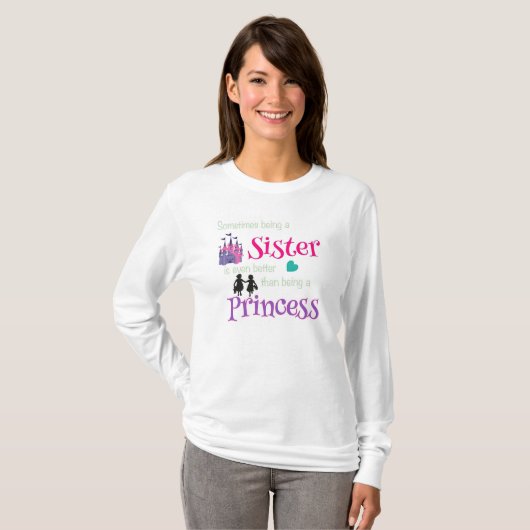 Zusters Beter dan Prinses T-shirt (Voorkant volledig)