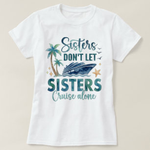 Zusters cruise shirt, Meiden trip cruise tee T-shirt