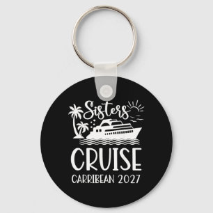Zusters Cruise Trip 2027 Vakantie Matching Vrouwen Sleutelhanger