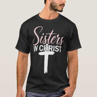 Zusters in de Christusreligie Jezus Christelijke v T-shirt