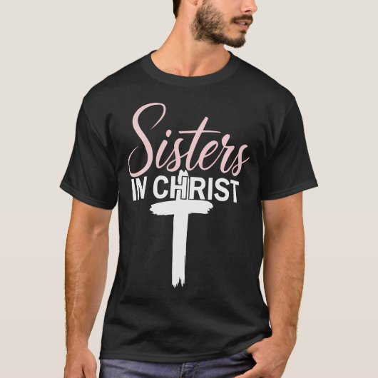 Zusters in de Christusreligie Jezus Christelijke v T-shirt (Voorkant)