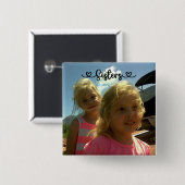 Zusters maken de beste vrienden | vierkante button 5,1 cm (Voorkant /achterkant)