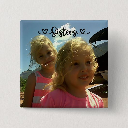 Zusters maken de beste vrienden | vierkante button 5,1 cm (Voorkant)