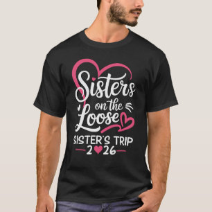 Zusters Op Vakantie Zustersreis 2026 Vakantie Lo T-shirt
