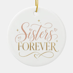 Zusters Voor altijd Elegant Roze Goud Typografie Keramisch Ornament