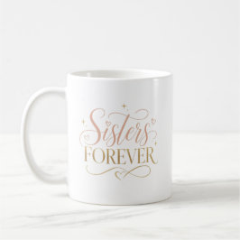 Zusters Voor altijd Elegant Roze Goud Typografie Koffiemok