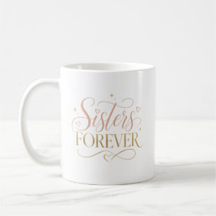 Zusters Voor altijd Elegant Roze Goud Typografie Koffiemok