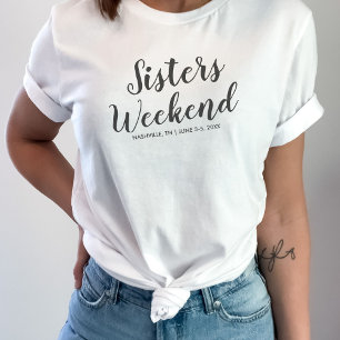 Zusters Weekend Away T-shirt Aangepaste Locatie Da