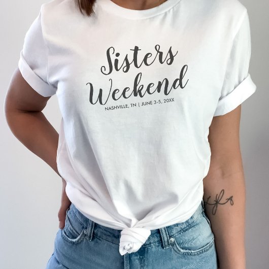Zusters Weekend Away T-shirt Aangepaste Locatie Da