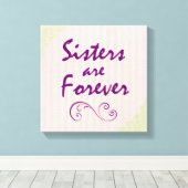 Zusters zijn Forever Quote Canvas Afdruk (Insitu (Houten vloer))