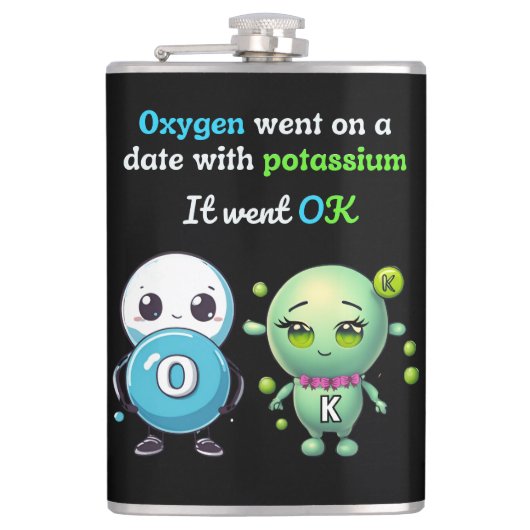 Zuurstof ging op een date met kalium. Het ging goe Heupfles (Voorkant)