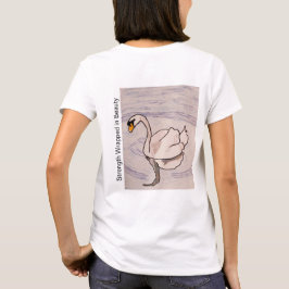 Zwaan- Sterkte Verpakt in Schoonheid  T-shirt