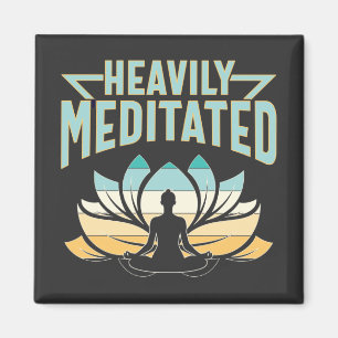 Zwaar geMediteerd - Yoga Magneet