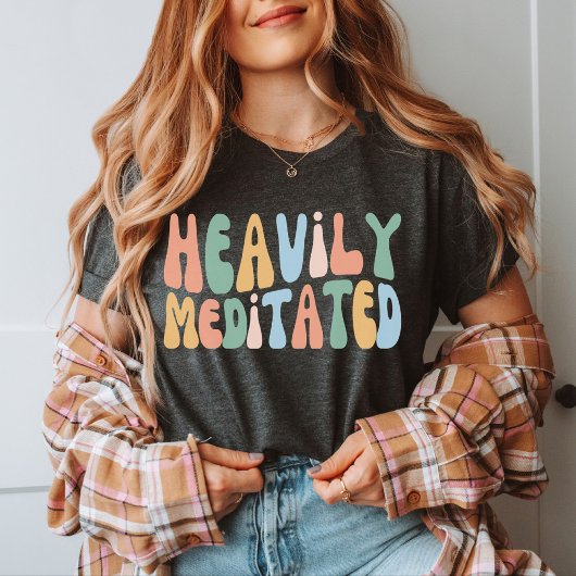 Zwaar gemediteerde, grappige meditatie, yogi-les t-shirt