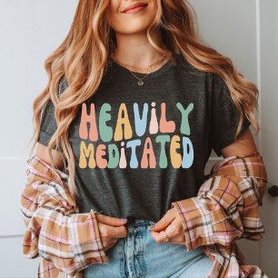 Zwaar gemediteerde, grappige meditatie, yogi-les t-shirt