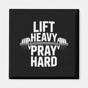 Zwaar tillen, hard bidden Gym Christelijk Cadeau J Magneet