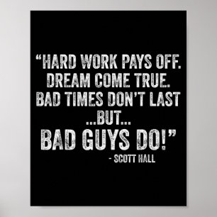 Zwaar Werk Loont Dromen Komen Uit Grappige Quotes Poster