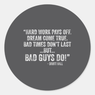 Zwaar Werk Loont Dromen Komen Uit Grappige Quotes  Ronde Sticker