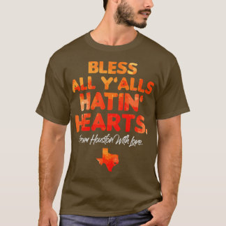 Zwaarlijk alle hoeken beven Houston met liefde T-shirt
