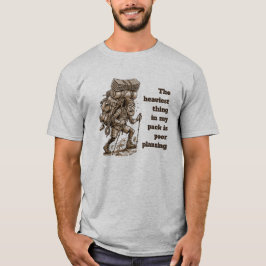 Zwaarste ding in mijn rugzak Grappige T-shirt