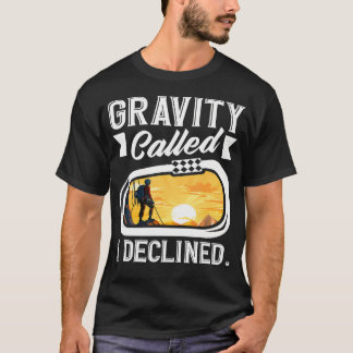 Zwaartekracht Belde Ik Weigerde Grappige Klimmen T-shirt