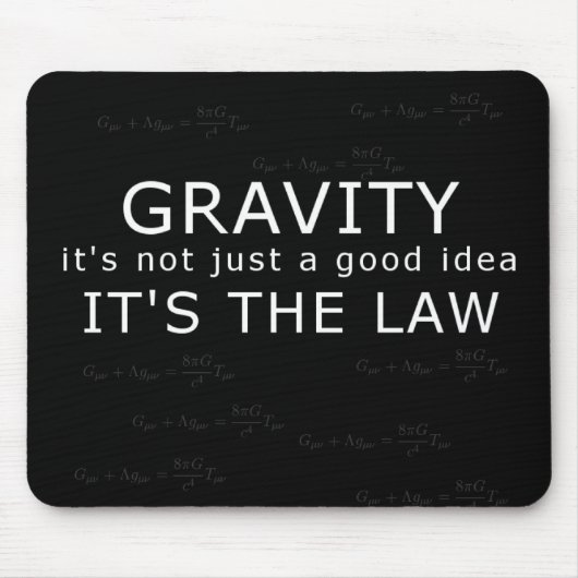 Zwaartekracht - het is de wet! muismat (Voorkant)