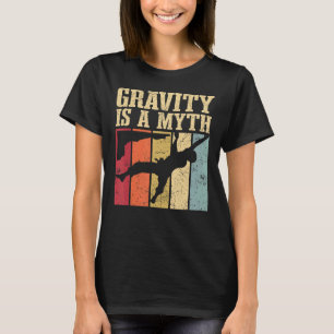 Zwaartekracht is een mythe-gift-klimmende ballings t-shirt