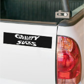 Zwaartekracht Sucks - Funny Physics Science Humor Bumpersticker (Op Truck)