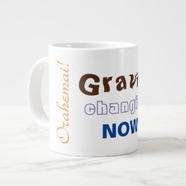 Zwaartekracht verandert nu - Orahemai! Grote Koffiekop