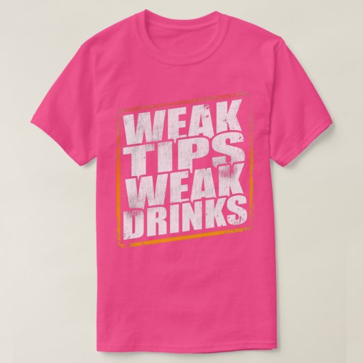 Zwakke Tips Weak Drink Bartender Bar Party T-shirt (Design voorkant)