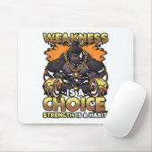 Zwakte is een keuze fitness sportschool Motivatie  Muismat (Met muis)