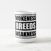 zwakte van het wokeness-ras koffiemok (Center)