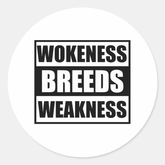 zwakte van het wokeness-ras ronde sticker (Voorkant)