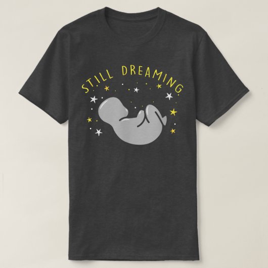 Zwangerschap Aankondiging nog steeds droomend Eers T-shirt (Design voorkant)