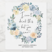 Zwangerschap Ik kan deze Baby niet Drinken Bloemen Wijn Etiket (Enkel label)