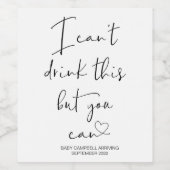 Zwangerschap Ik kan deze Baby niet Drinken Wijn Etiket (Enkel label)