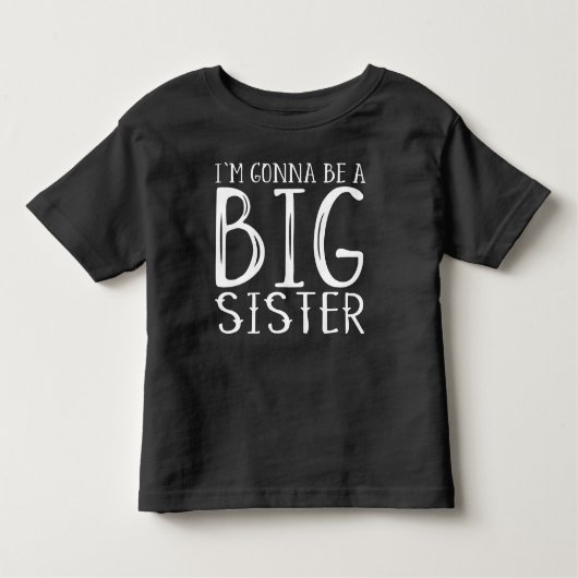 Zwangerschap: I'm gonna be a BIG sister Kinder Shirts (Voorkant)