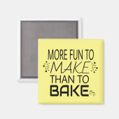 Zwangerschap Meer plezier om dan een Humor te make Magneet (Voorkant / Achterkant)
