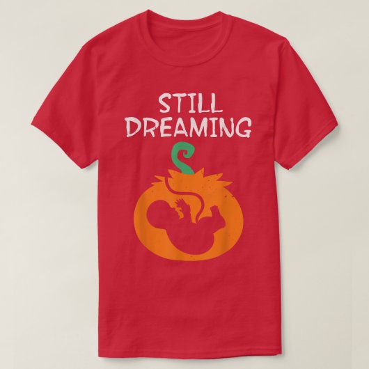 Zwangerschap Nog steeds droomend Halloween Pu T-shirt (Design voorkant)