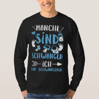 Zwangerschap Sommige Zijn Zwanger Ik Ben Zwanger T-shirt