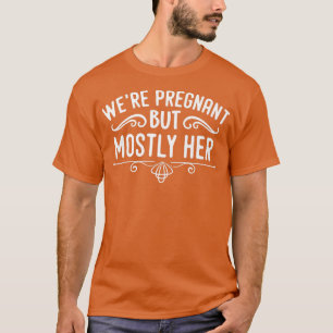 Zwangerschap - we zijn zwanger, maar meestal haar t-shirt