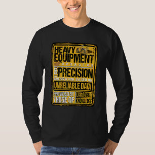 Zware Apparatuur Operator I Doe Precisie T-shirt