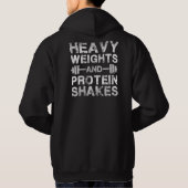 Zware gewichten en eiwit shakes - Gym Workout Hoodie (Achterkant)