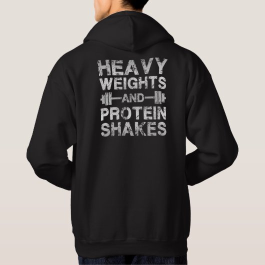 Zware gewichten en eiwit shakes - Gym Workout Hoodie (Achterkant)