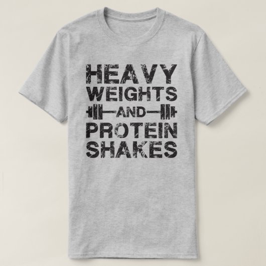 Zware gewichten en eiwit shakes - Gym Workout T-shirt (Design voorkant)